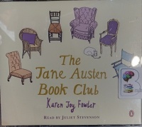 The Jane Austen Book Club written by Karen Joy Fowler performed by Juliet Stevenson on Audio CD (Abridged)